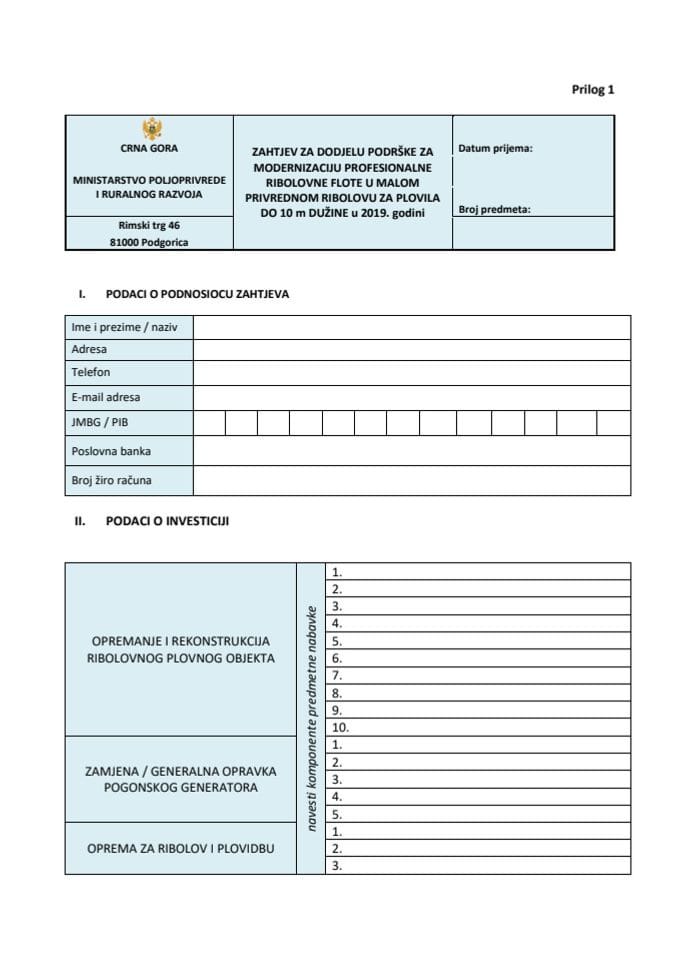 2. Zahtjev za dodjelu podrške za modernizaciju ribolovne flote u malom privrednom do 10 m dužine (Prilog I)
