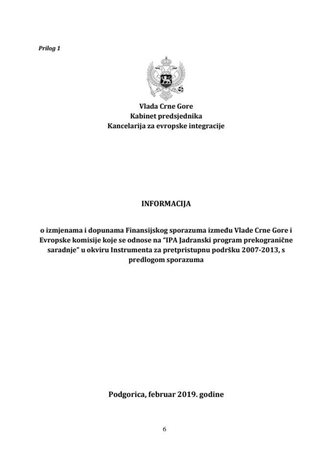 Информација о измјенама и допунама Финансијског споразума између Владе Црне Горе и Европске комисије које се односе на "ИПА Јадрански програм прекограничне сарадње" у оквиру Инструмента за претпристу