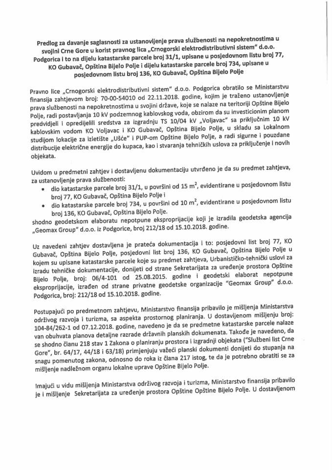 Предлог за давање сагласности за установљење права службености на непокретностима у својини Црне Горе у корист правног лица "Црногорски електродистрибутивни систем" д.о.о. Подгорица и то на дијелу 