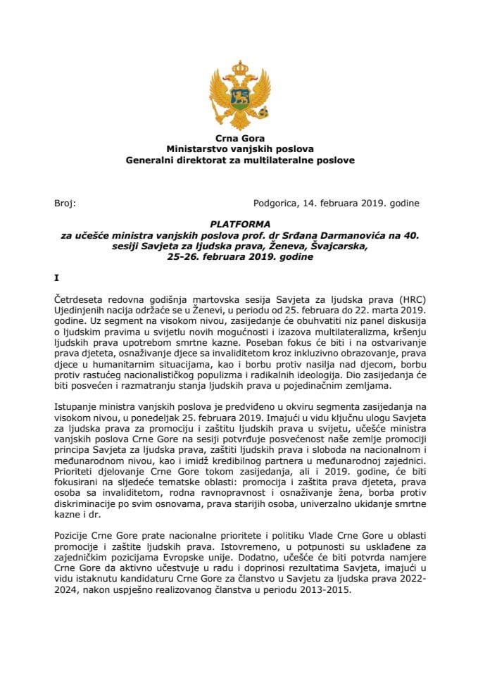 Predlog platforme za učešće prof. dr Srđana Darmanovića, ministra vanjskih poslova, na 40. sesiji Savjeta za ljudska prava, Ženeva, Švajcarska, 25. i 26. februara 2019. godine	