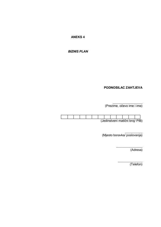 ANEKS 4 - Biznis plan za POTKOMPONENTU 1.2