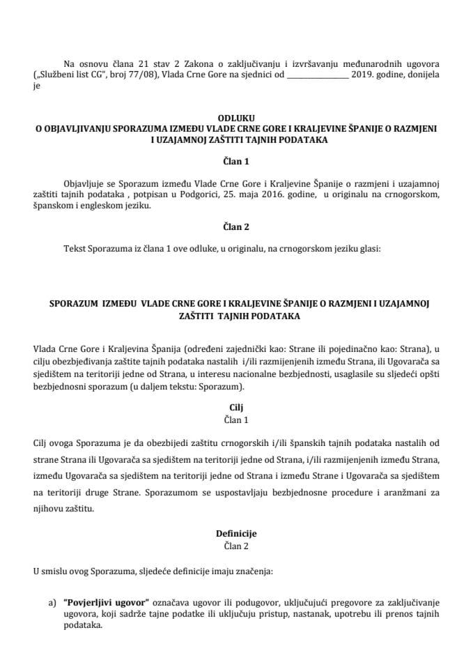 Предлог одлуке о објављивању Споразума између Владе Црне Горе и Краљевине Шпаније о размјени и узајамној заштити тајних података (без расправе) 