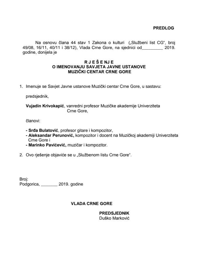 Predlog rješenja o imenovanju Savjeta Javne ustanove Muzički centar Crne Gore