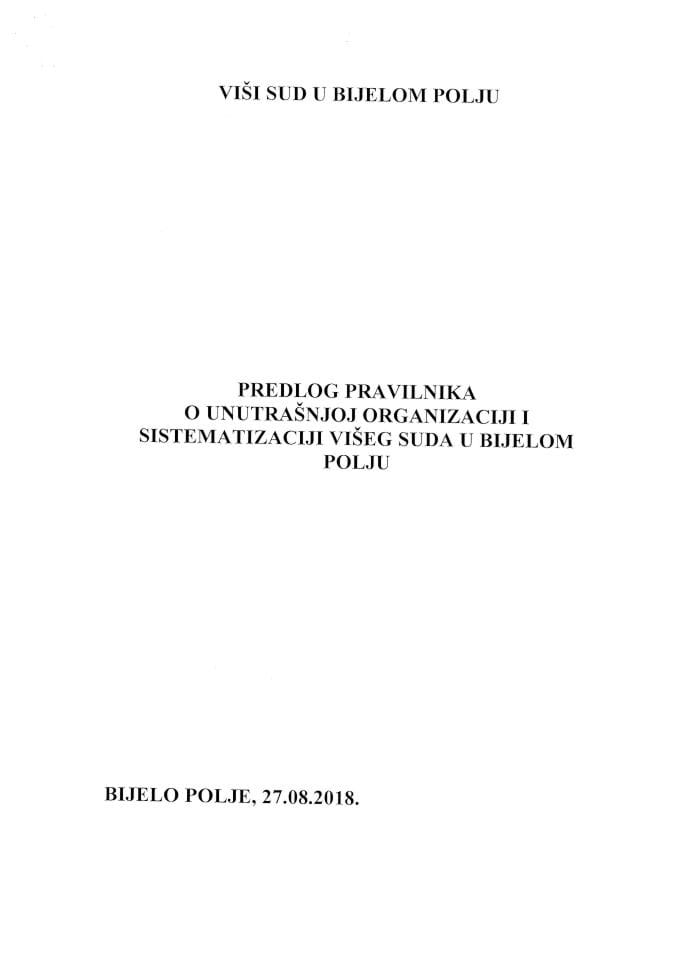 Predlog pravilnika o unutrašnjoj organizaciji i sistematizaciji Višeg suda u Bijelom Polju (bez rasprave) 