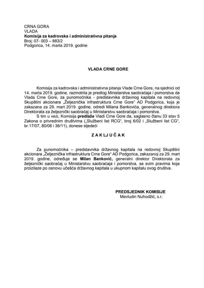 Predlog zaključka o određivanju punomoćnika – predstavnika državnog kapitala na redovnoj Skupštini akcionara „Željeznička infrastruktura Crne Gore“ AD Podgorica 	