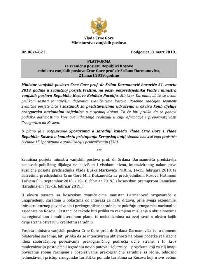 Predlog platforme za zvaničnu posjetu prof. dr Srđana Darmanovića, ministra vanjskih poslova, Republici Kosovo, 21. marta 2019. godine (bez rasprave) 	