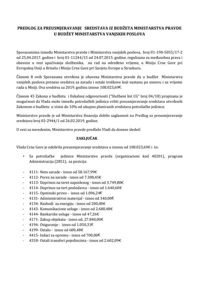Предлог за преусмјерење средстава с потрошачке јединице Мнистартсво правде на потрошачку јединицу Министарство вањских послова (без расправе) 	