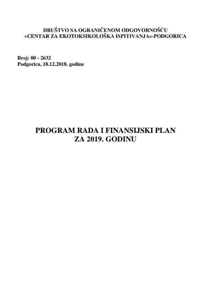 Предлог програма рада и финансијског плана ДОО "Центар за екотоксиколошка испитивања" - Подгорица, за 2019. годину (без расправе)