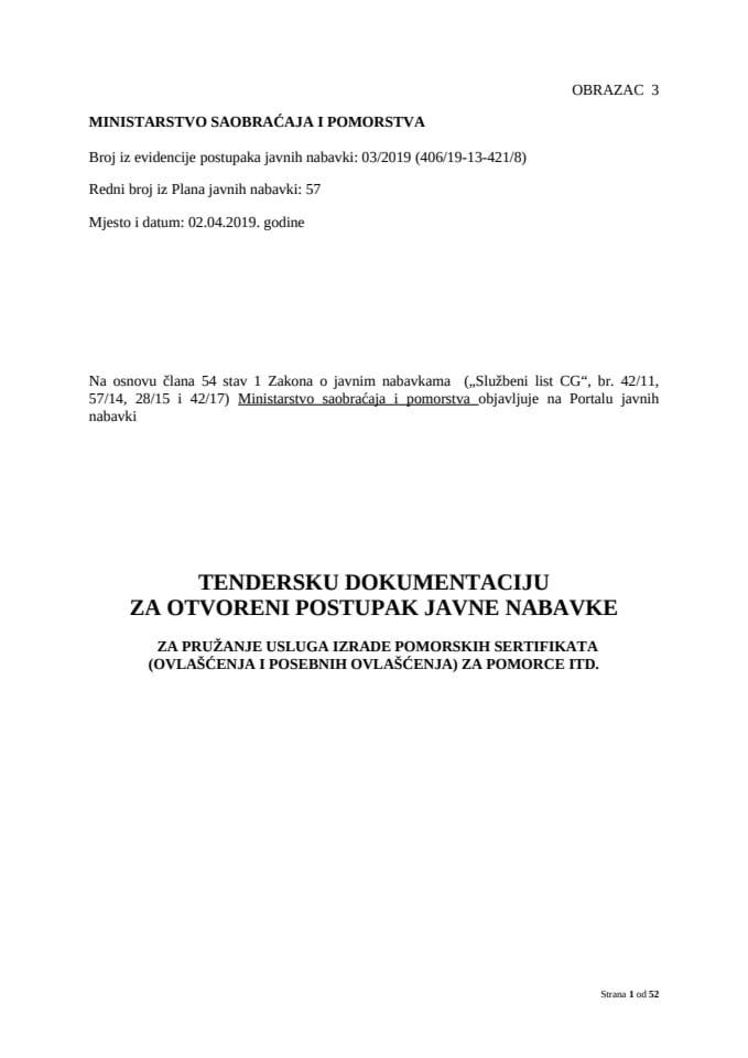 TENDERSKA DOKUMENTACIJA ZA OTVORENI POSTUPAK JAVNE NABAVKE - ZA PRUŽANJE USLUGA IZRADE POMORSKIH SERTIFIKATA  (OVLAŠĆENJA I POSEBNIH OVLAŠĆENJA) ZA POMORCE ITD.