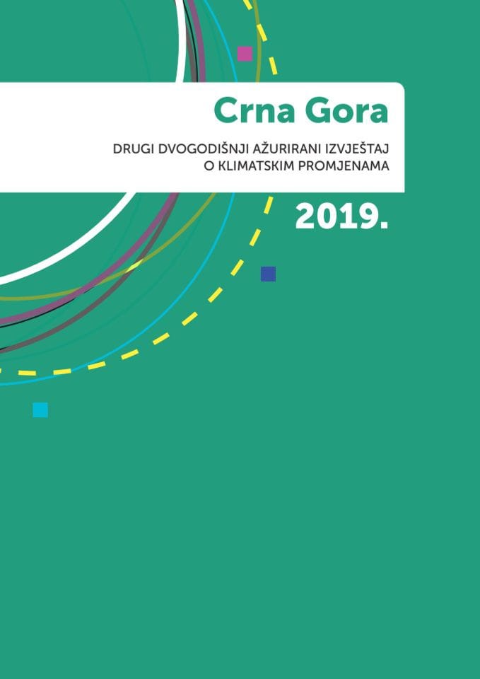 Други двогодишњи ажурирани извјештај Црне Горе о климатским промјенама за период децембар 2016 - децембар 2018. године (без расправе)