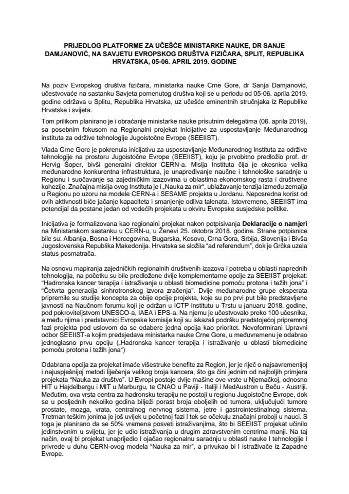 Предлог платформе за учешће др Сање Дамјановић, министарке науке, на Савјету европског друштва физичара, Сплит, Република Хрватска, 5. и 6. априла 2019. године (без расправе)