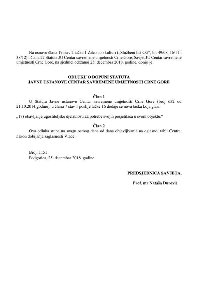 Предлог одлуке о допуни Статута Јавне установе Центар савремене умјетности Црне Горе (без расправе)