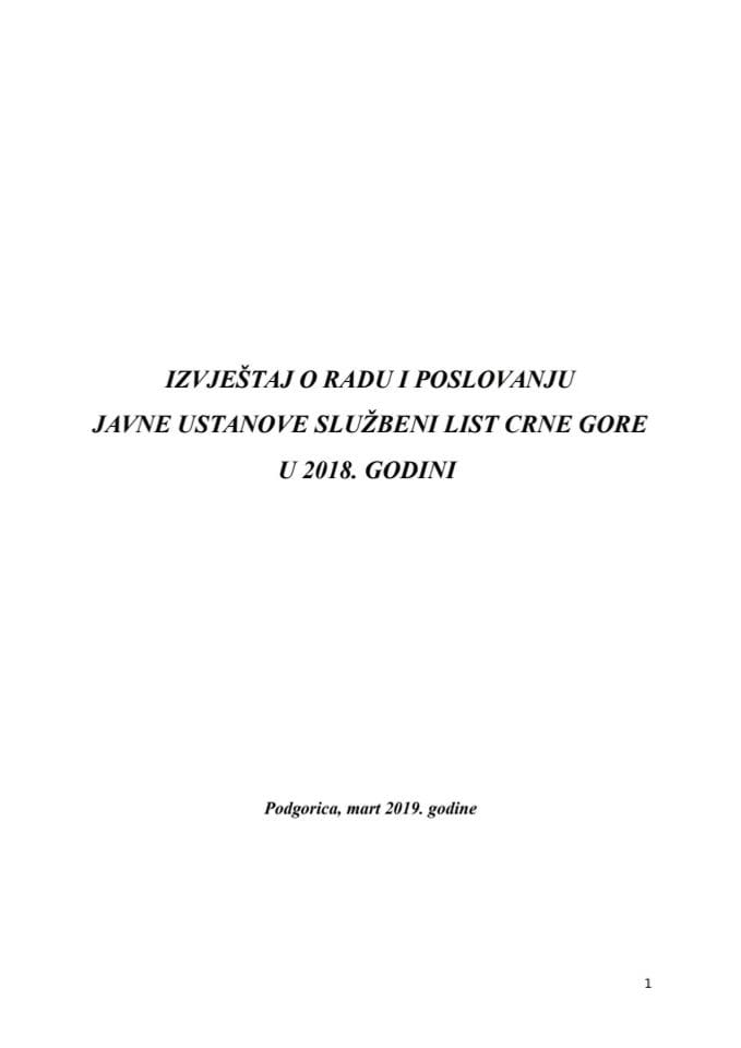Izvještaj o radu i poslovanju Javne ustanove Službeni list Crne Gore u 2018. godini s Izvještajem nezavisnog revizora o finansijskim iskazima za 2018. godinu