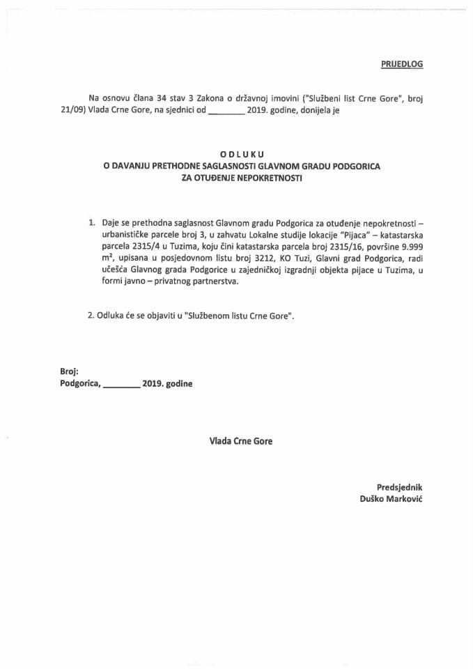 Предлог одлуке о давању претходне сагласности Главном граду Подгорица за отуђење непокретности