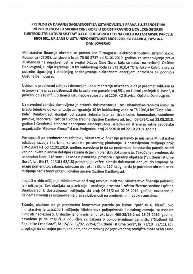 Предлог за давање сагласности за установљење права службености на непокретности у својини Црне Горе у корист правног лица "Црногорски електродистрибутивни систем" д.о.о. Подгорица и то на дијелу ка