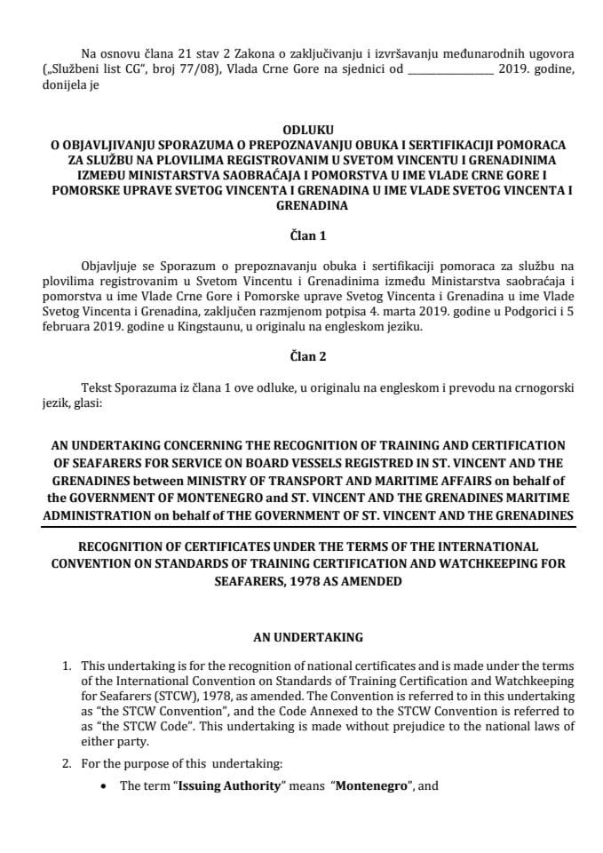 Predlog odluke o objavljivanju Sporazuma o prepoznavanju obuka i sertifikaciji pomoraca za službu na plovilima registrovanim u Svetom Vincentu i Grenadinima (bez rasprave)