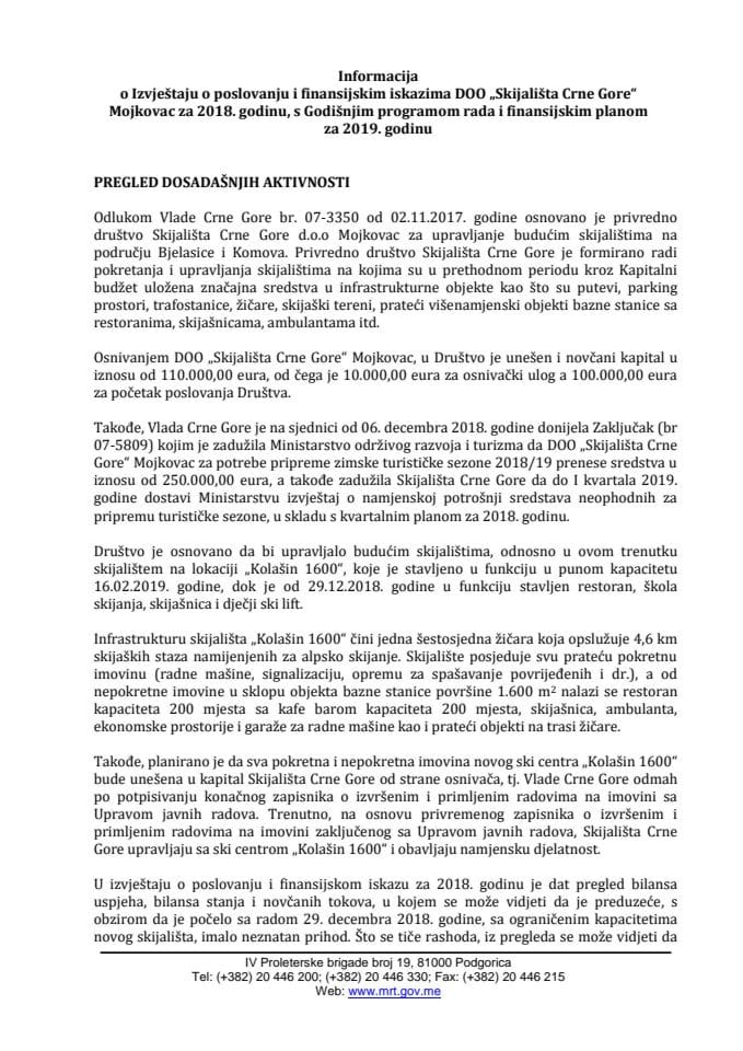 Izvještaj o poslovanju i finansijskim iskazima DOO "Skijališta Crne Gore" Mojkovac za 2018. godinu s Predlogom godišnjeg programa rada i finansijskim planom za 2019. godinu (bez rasprave)