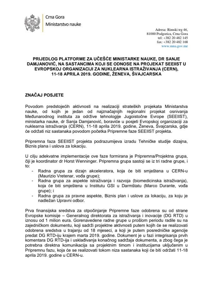 Predlog platforme za učešće dr Sanje Damjanović, ministarke nauke, na sastancima koji se odnose na projekat SEEIIST u evropskoj organizaciji za nuklearna istraživanja (CERN), od 11. do 18. aprila 2019