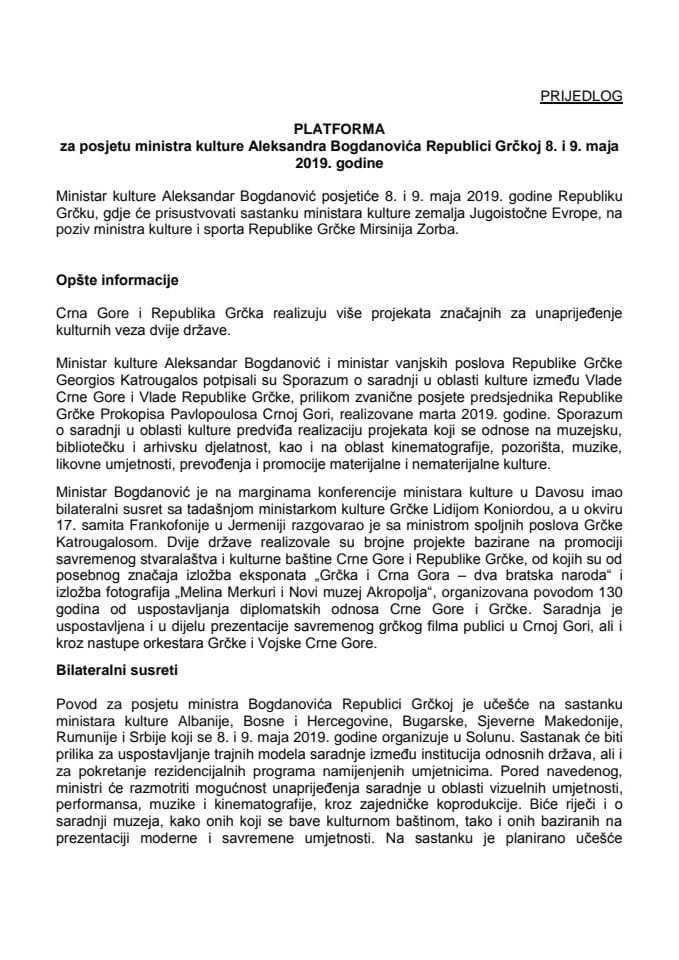 Predlog platforme za posjetu Aleksandra Bogdanovića, ministra kulture, Republici Grčkoj, 8. i 9. maja 2019. godine (bez rasprave)