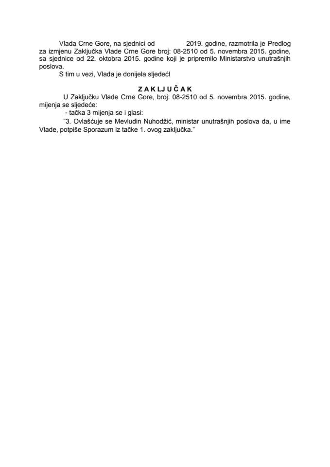 Предлог за измјену Закључка Владе Црне Горе, број: 08-2510, од 5. новембра 2015. године, са сједнице од 22. октобра 2015. године