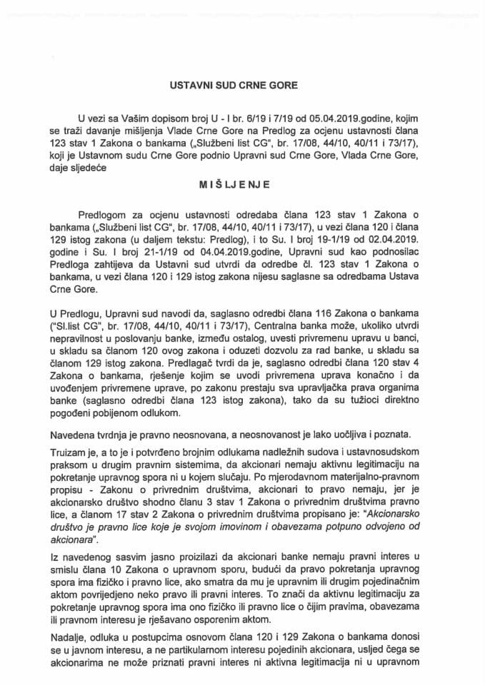 Predlog mišljenja na Predlog za ocjenu ustavnosti člana 123 stav 1 Zakona o bankama ("Službeni list CG", br. 17/08, 44/10, 40/11 i 73/17), koji je Ustavnom sudu Crne Gore podnio Upravni sud Crne Gore