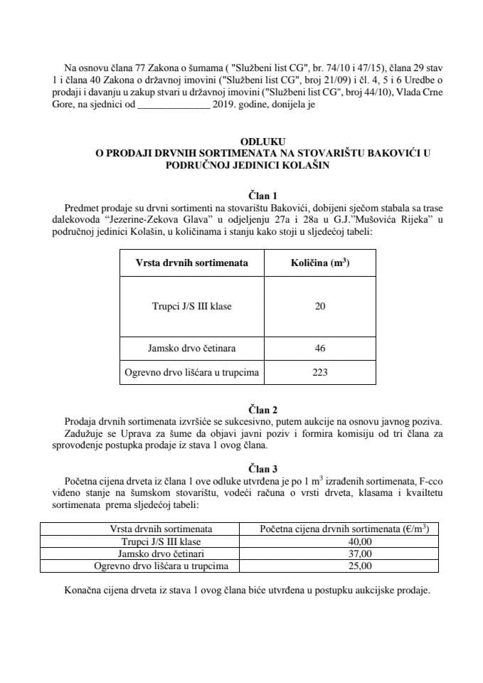 Predlog odluke o prodaji drvnih sortimenata na stovarištu Bakovići u područnoj jedinici Kolašin (bez rasprave)