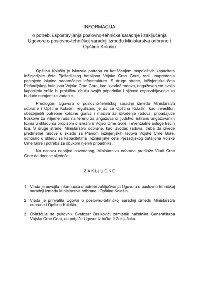 Informacija o potrebi uspostavljanja poslovno-tehničke saradnje i zaključenja Ugovora o poslovno-tehničkoj saradnji između Ministarstva odbrane i Opštine Kolašin s Predlogom ugovora (bez rasprave)