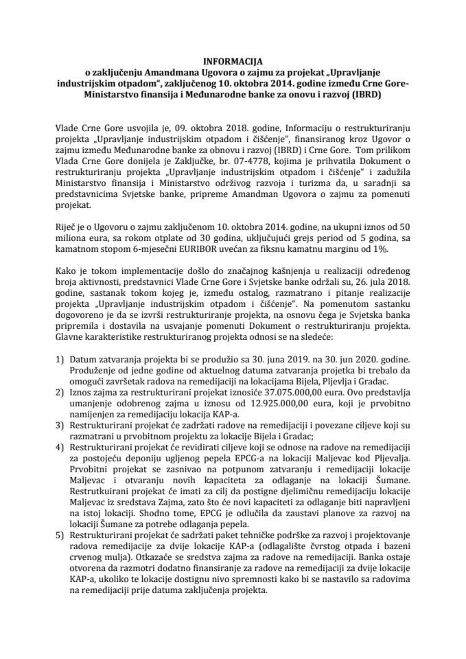 Informacija o zaključenju Amandmana Ugovora o zajmu za projekat "Upravljanje industrijskim otpadom", zaključenog 10. oktobra 2014. godine između Crne Gore - Ministarstva finansija i Međunarodne banke 