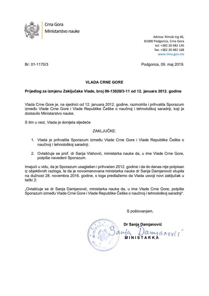 Предлог за измјену Закључка Владе Црне Горе, број: 06-13020/3-11 од 19. јануара 2012. године, са сједнице од 12. јануара 2012. године