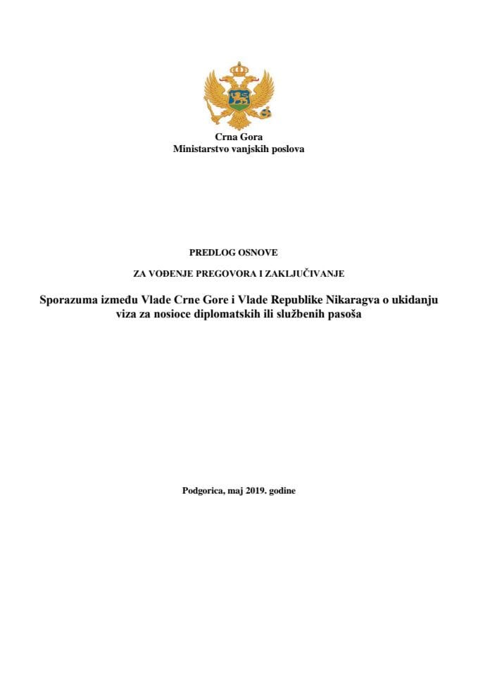 Предлог основе за вођење преговора и закључивање Споразума између Владе Црне Горе и Владе Републике Никарагва о укидању виза за носиоце дипломатских или службених пасоша с Нацртом споразума