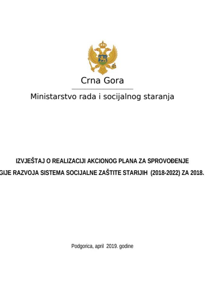 IZVJEŠTAJ O REALIZACIJI AP ZA SPROVOĐENJE STRATEGIJE RAZVOJA SISTEMA SOCIJALNE ZAŠTITE STARIJIH