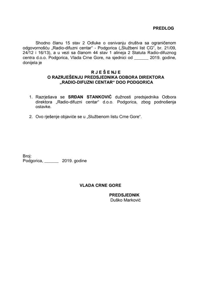 Predlog rješenja o razrješenju predsjednika i člana Odbora direktora "Radio - difuzni centar" d.o.o. Podgorica