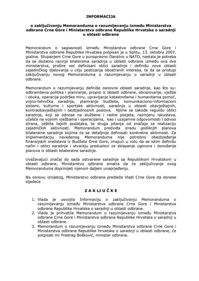 Informacija o zaključivanju Memoranduma o razumijevanju između Ministarstva odbrane Crne Gore i Ministarstva odbrane Republike Hrvatske o saradnji u oblasti odbrane s Predlogom memoranduma (bez raspra
