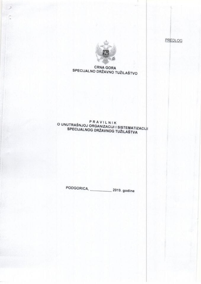 Predlog pravilnika o unutrašnjoj organizaciji i sistematizaciji Specijalnog državnog tužilaštva