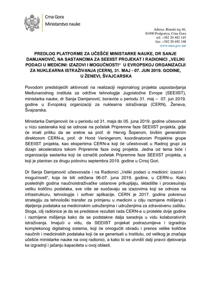 Predlog platforme za učešće dr Sanje Damjanović, ministarke nauke, na sastancima za SEEIIST projekat i radionici "Veliki podaci u medicini: izazovi i mogućnosti" u Evropskoj organizaciji za nuklearna 