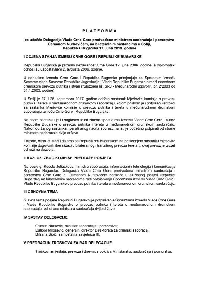 Predlog platforme za učešće delegacije Vlade Crne Gore koju će predvoditi Osman Nurković, ministar saobraćaja i pomorstva, na bilateralnim sastancima u Sofiji, Republika Bugarska, 17. juna 2019. godin