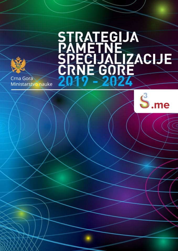Predlog strategije pametne specijalizacije Crne Gore (2019-2024) s Izvještajem sa javne rasprave