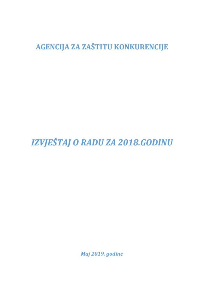 Izvještaj o radu Agencije za zaštitu konkurencije za 2018. godinu