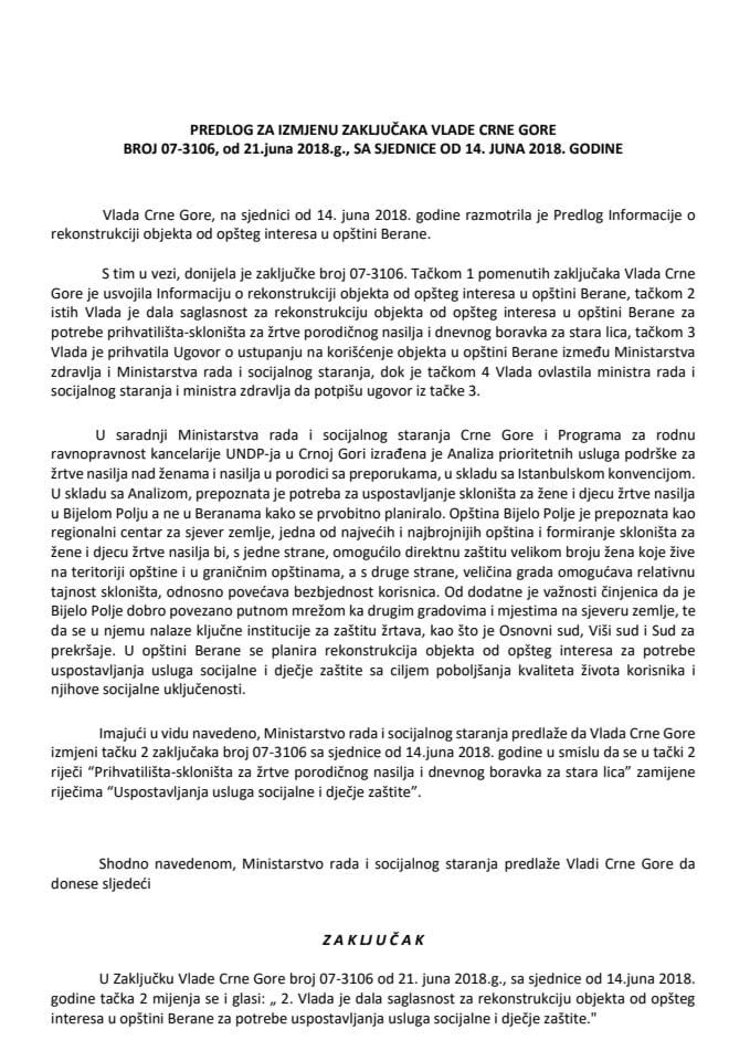Предлог за измјену Закључака Владе Црне Горе, број: 07-3106, од 21. јуна 2018. године, са сједнице од 14. јуна 2018. године (без расправе)