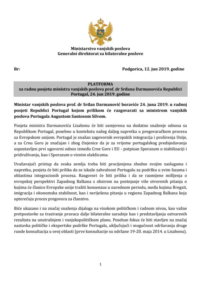 Predlog platforme za radnu posjetu prof. dr Srđana Darmanovića, ministra vanjskih poslova, Republici Portugal, 24. juna 2019. godine (bez rasprave)