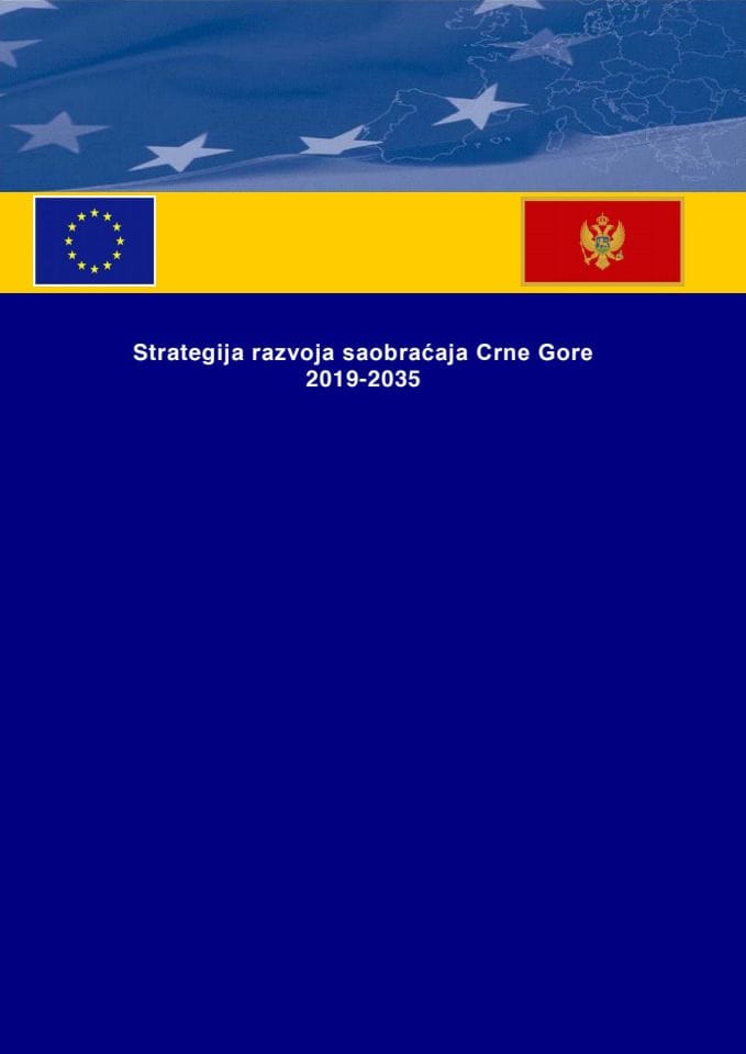Predlog strategije razvoja saobraćaja Crne Gore 2019-2035 s Predlogom akcionog plana 2019-2020. godina i Izvještajem sa javne rasprave