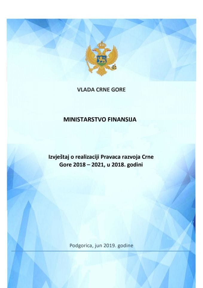 Izvještaj o realizaciji Pravaca razvoja Crne Gore 2018 - 2021. godine, u 2018. godini