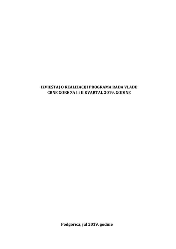 Izvještaj o realizaciji Programa rada Vlade Crne Gore za I i II kvartal 2019. godine