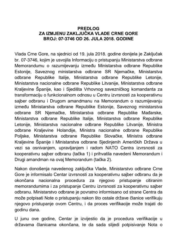 Предлог за измјену Закључка Владе Црне Горе, број: 07-3746, од 26. јула 2018. године, са сједнице од 19. јула 2018. године (без расправе)