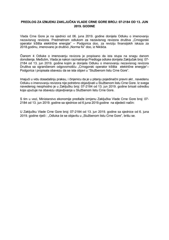 Predlog za izmjenu Zaključka Vlade Crne Gore, broj: 07-2184, od 13. juna 2019. godine, sa sjednice od 6. juna 2019. godine (bez rasprave)