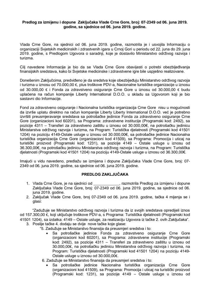 Predlog za izmijenu i dopune Zaključaka Vlade Crne Gore, broj: 07-2349, od 6. juna 2019. godine, sa sjednice od 6. juna 2019. godine (bez rasprave)
