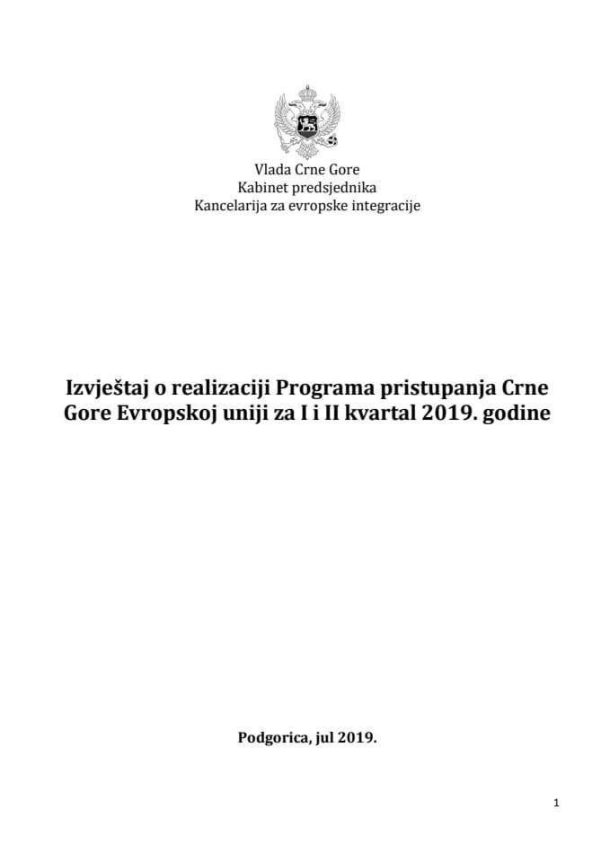 Izvještaj o realizaciji Programa pristupanja Crne Gore Evropskoj uniji za I i II kvartal 2019. godine