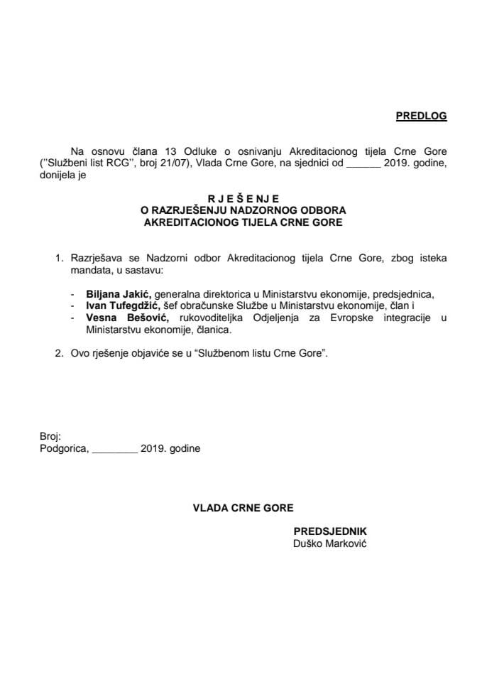 Предлог рјешења о разрјешењу Надзорног одбора Акредитационог тијела Црне Горе 	