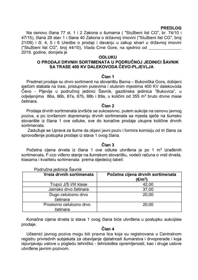 Predlog odluke o prodaji drvnih sortimenata u područnoj jedinici Šavnik sa trase 400 KV dalekovoda Čevo - Pljevlja