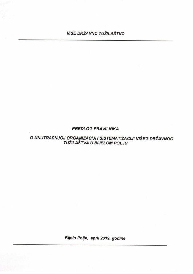 Предлог правилника о унутрашњој организацији и систематизацији Вишег државног тужилаштва у Бијелом Пољу